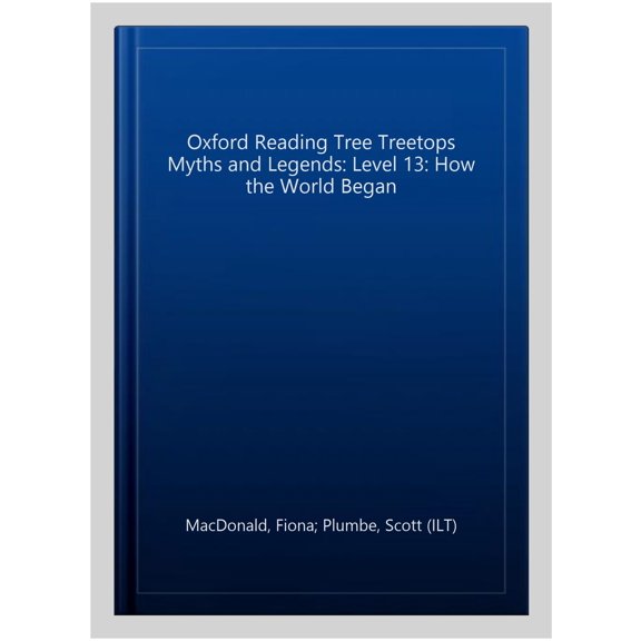 Pre-Owned Oxford Reading Tree TreeTops Myths and Legends: Level 13: Ho