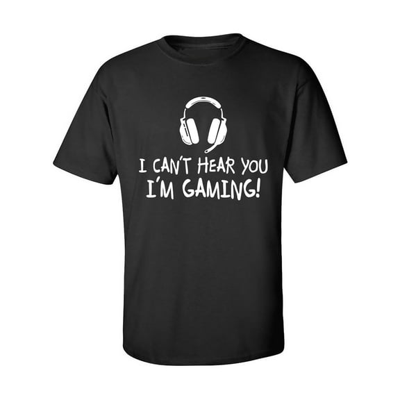 I Can't Hear You I'm Gaming Adult Short Sleeve T-shirt