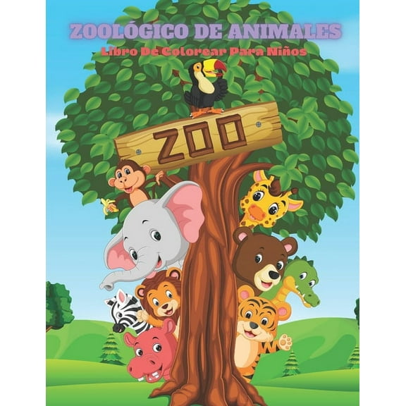 ZOOLÓGICO DE ANIMALES - Libro De Colorear Para Niños (Paperback)
