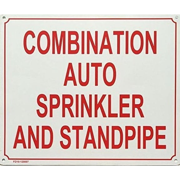 COMBINATION AUTO SPRINKLER AND STANDPIPE sign ( ALUMINIUM 10X12)