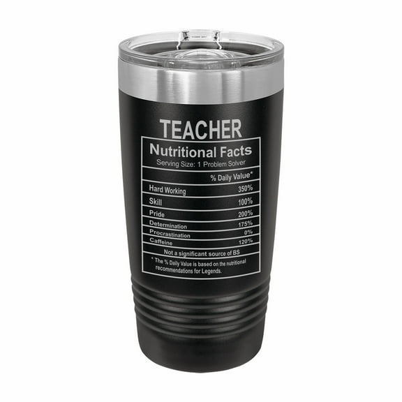 PrecisionNC Office Gifts Teacher Nutritional Information Engraved Stainless Steel Travel Mug Tumbler with Lid 20 ounce Black