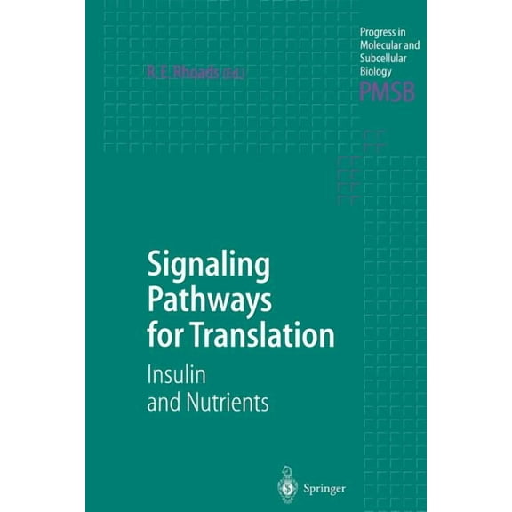 Progress in Molecular and Subcellular Bi Signaling Pathways for Translation: Insulin and Nutrients, Book 26, (Paperback)