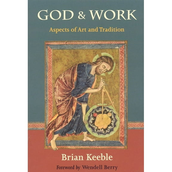 God and Work : Aspects of Art and Tradition (Paperback)