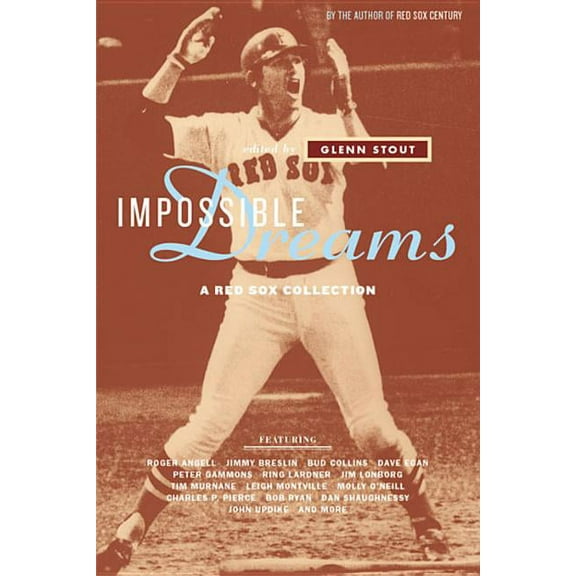 Impossible Dreams: A Red Sox Collection (Paperback)