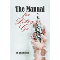 The Manual for Letting Go, (Paperback)