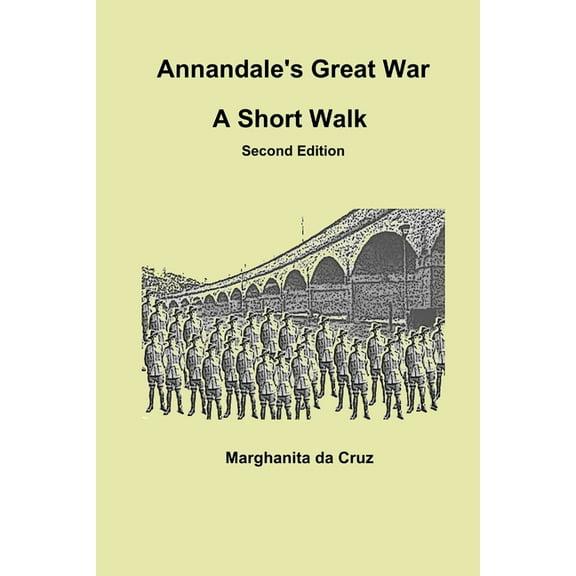 Annandale's Great War: A Short Walk Second Edition, (Paperback)