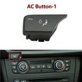 thumbnail image 2 of Car Air Conditioning AC Ventilation Adjust Switch Button For BMW 1 3 X1 X3 Series E82 E88 E84 E90 E91 E92 E93 F25, 2 of 4