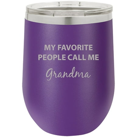 My Favorite People Call Me Grandma Stainless Steel Engraved Insulated 12 oz Double-Walled Wine Tumbler with Clear Plastic Lid, Purple