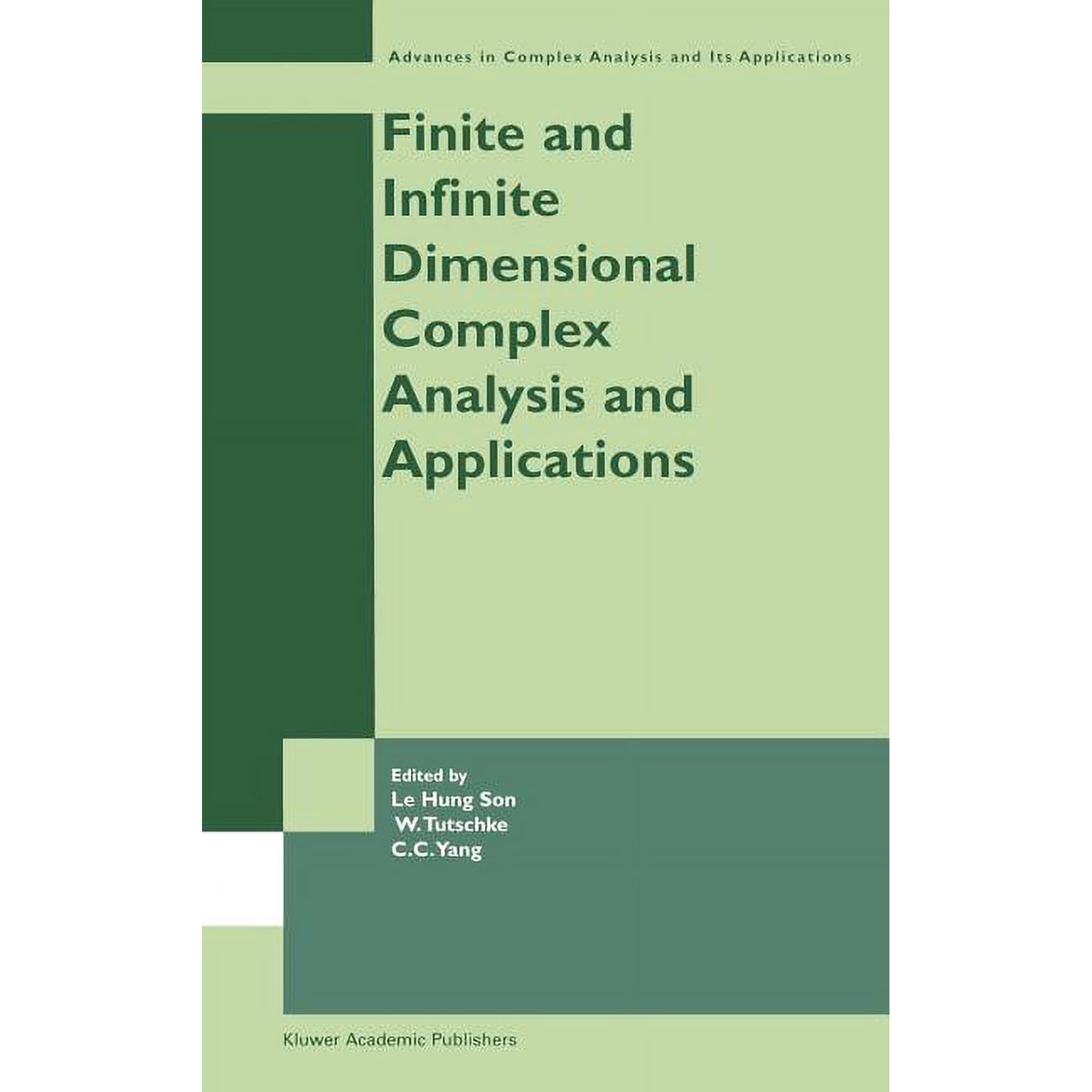Advances in Complex Analysis and Its App Finite or Infinite Dimensional Complex Analysis and Applications, Book 2, (Hardcover)