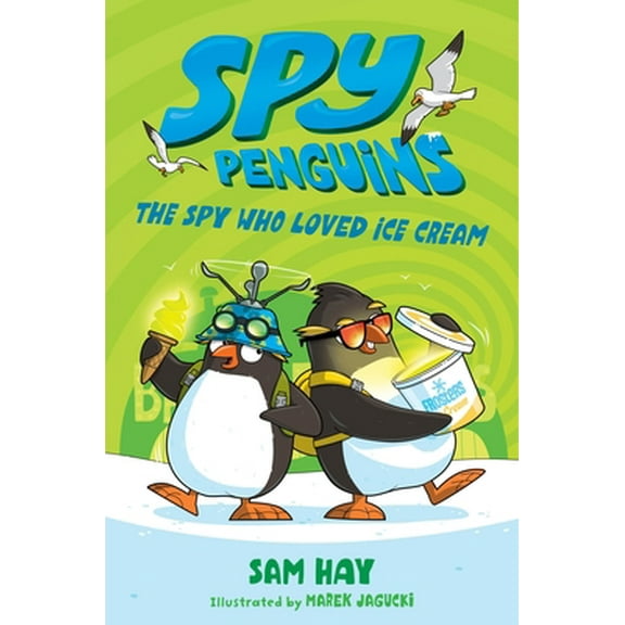 Pre-Owned Spy Penguins: The Spy Who Loved Ice Cream (Paperback) 1250618630 9781250618634