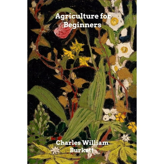 Agriculture for Beginners, (Paperback)