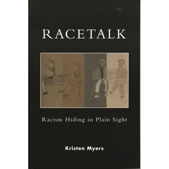 Racetalk : Racism Hiding in Plain Sight (Paperback)