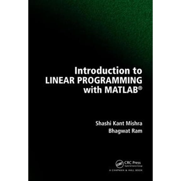 Pre-Owned Introduction to Linear Programming with MATLAB, (Hardcover)