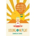 thumbnail image 1 of Pre-Owned Losing the Weight: Loving Yourself, Living Your Best Life, and Losing the Darn Weight (Paperback) 1734559144 9781734559149, 1 of 1
