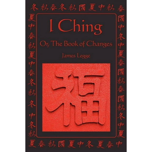 I Ching: Or, the Book of Changes, (Paperback)