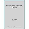 Fundamentals of Voice & Diction [Paperback - Used]