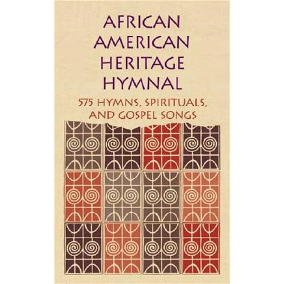 Pre-Owned African American Heritage Hymnal : 575 Hymns, Spirituals, and Gospel Songs (Hardcover)