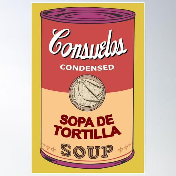 Mexican Andy Warhol Soups - Consuelos Pop Art - Sopa De Tortilla (On Yellow) Poster Wall Art, Modern Wall Decor For Living Room Bedroom, 8x12 UNFRAMED