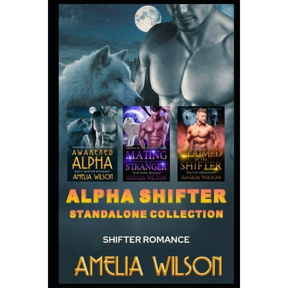Alpha Shifter Standalone Collection: Shifter Romance (Paperback)