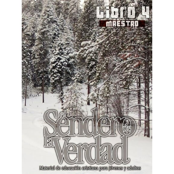 El Sendero de la Verdad: El Sendero de la Verdad, Libro 4 (Maestro) (Paperback)
