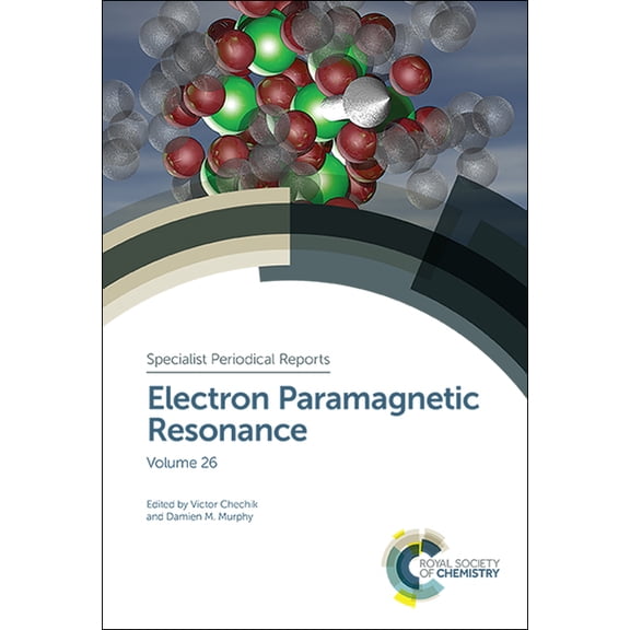 Specialist Periodical Reports - Electron Electron Paramagnetic Resonance: Volume 26, Book 26, (Hardcover)