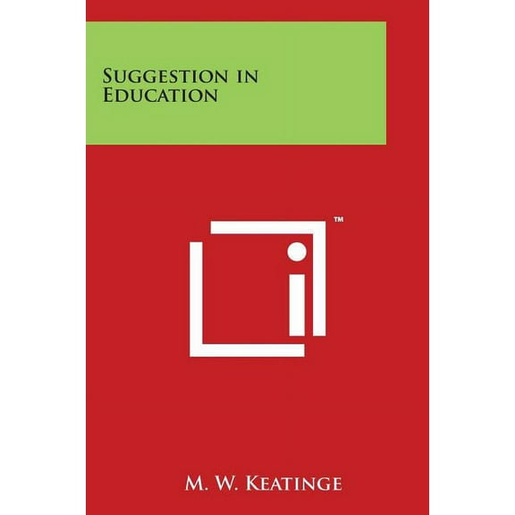 Suggestion in Education, (Paperback)