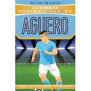 Ultimate Football Heroes: Aguero : From the Playground to the Pitch (Paperback)