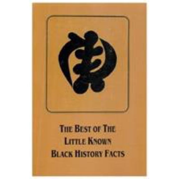 Pre-Owned The Best Of The Little Known Black History Facts (Paperback) 193009745X 9781930097452
