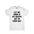 thumbnail image 4 of Men's T-Shirt Mens Let Me Know If My Biceps Get In Your Way T Shirt Funny Workout Fitness Gym Graphic TeeMen's Casual Short Sleeve T-Shirt, 4 of 7