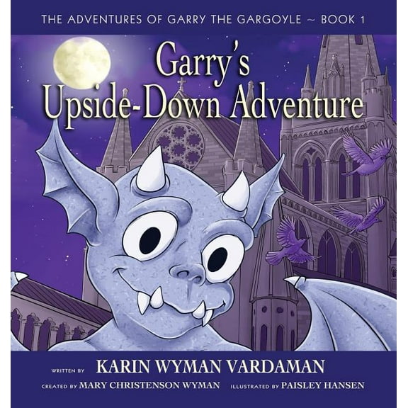 Garry's Upside-Down Adventure, (Hardcover)