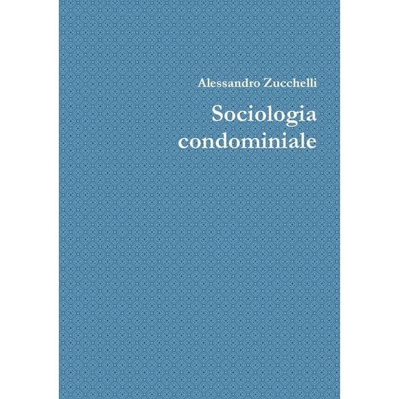 Sociologia condominiale (Paperback)