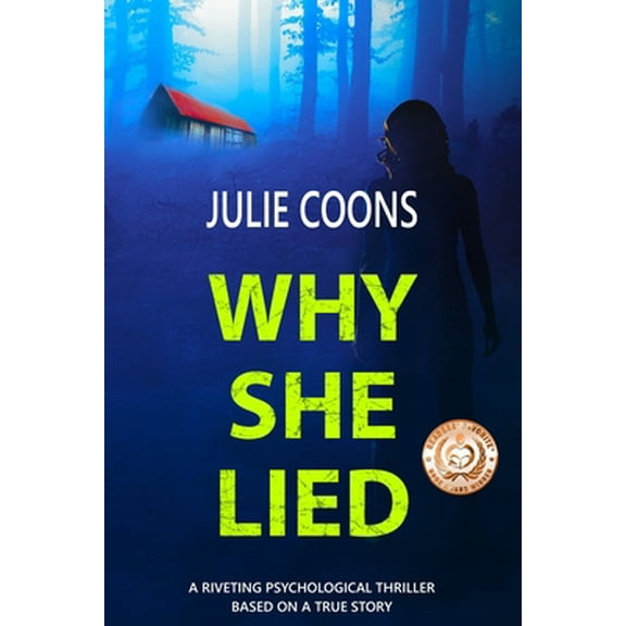Pre-Owned Why She Lied: A Riveting Psychological Thriller Based on A True Story (Paperback) 1797907492 9781797907499