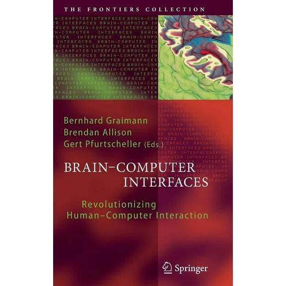 Frontiers Collection Brain-Computer Interfaces: Revolutionizing Human-Computer Interaction, (Hardcover)