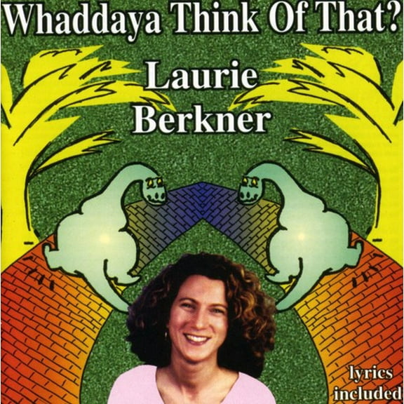 Laurie Berkner - Whaddaya Think of That - Music & Performance - CD