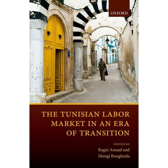 Tunisian Labor Market in an Era of Transition, (Hardcover)