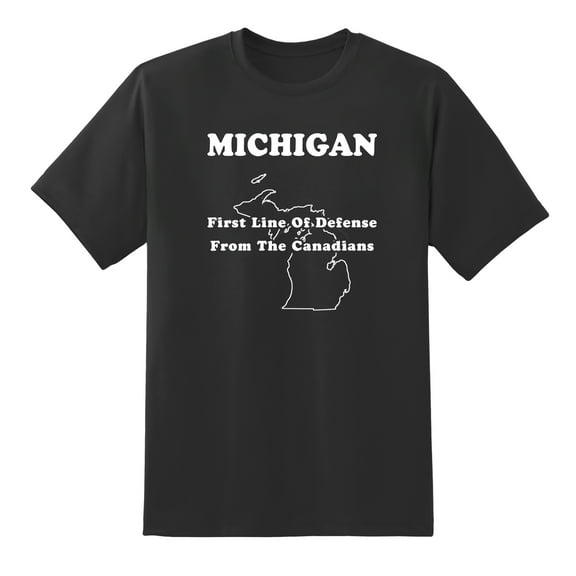 First Line of Defense from The Canadians - Michigan State Motto Funny Tees Mens Graphic T Shirts Black,L