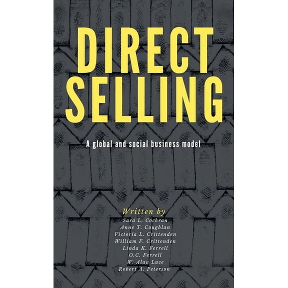 Direct Selling: A Global and Social Business Model, (Hardcover)