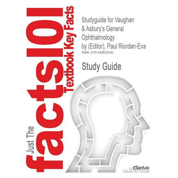 Studyguide for Vaughan & Asbury's General Ophthalmology by (Editor), Paul Riordan-Eva, ISBN 9780071443142 (Paperback)