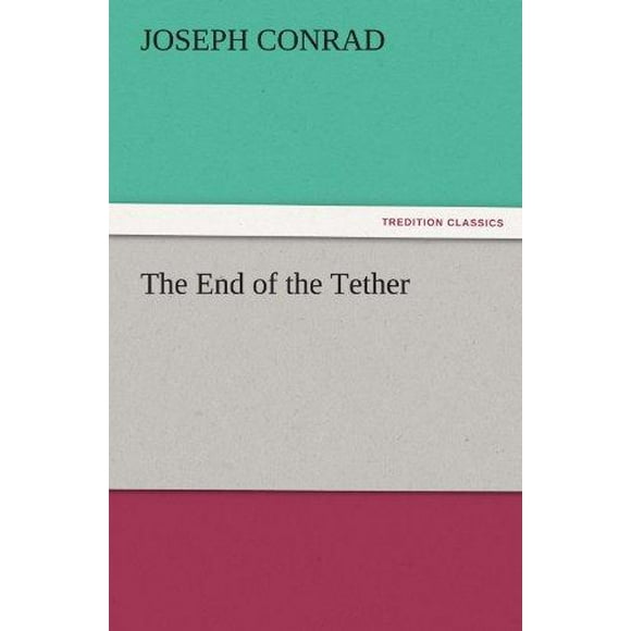 The End of the Tether