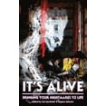 thumbnail image 1 of Pre-Owned It's Alive: Bringing Your Nightmares to Life (Paperback) 1684545455 9781684545452, 1 of 1