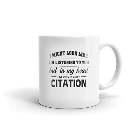 

I m Driving My CITATION Coffee Tea Ceramic Mug Office Work Cup Gift 11 oz