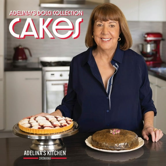 Adelinas Dolci Collection Adelina's Dolci Collection - Cakes: Cakes, (Paperback)