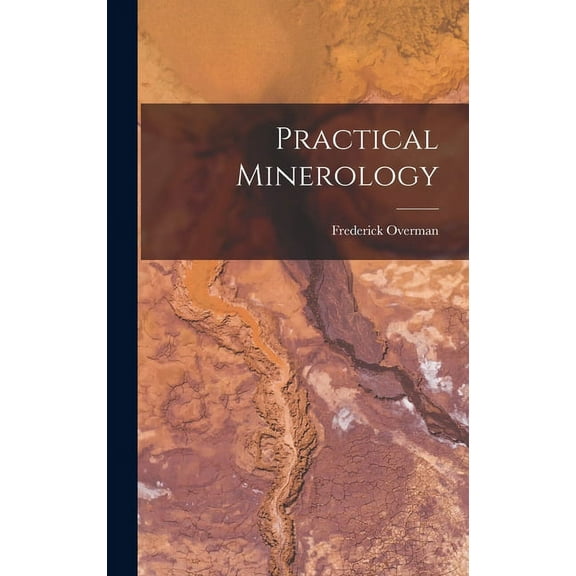 Practical Minerology (Hardcover)