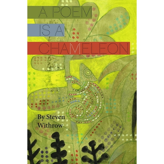 A Poem Is a Chameleon, (Paperback)
