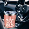 thumbnail image 6 of My Favorite Child Gave Me This Cup, Best Mom Birthday Gifts from Daughter, Son, Kids - Mother''s Day, Father''s Day, Christmas Present Idea for Dad, Parents, Grandma, Women, Tumbler with Lid and Straw, 6 of 6