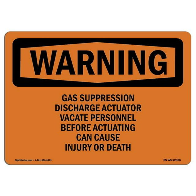SignMission OS-WS-A-1218-L-12626 12 x 18 in. OSHA Warning Sign - Gas Suppression Discharge Actuator