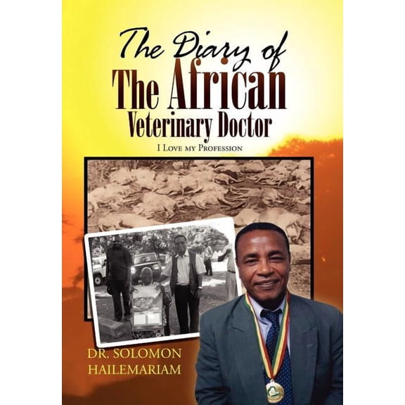 The Diary of the African Veterinary Doctor (Hardcover)