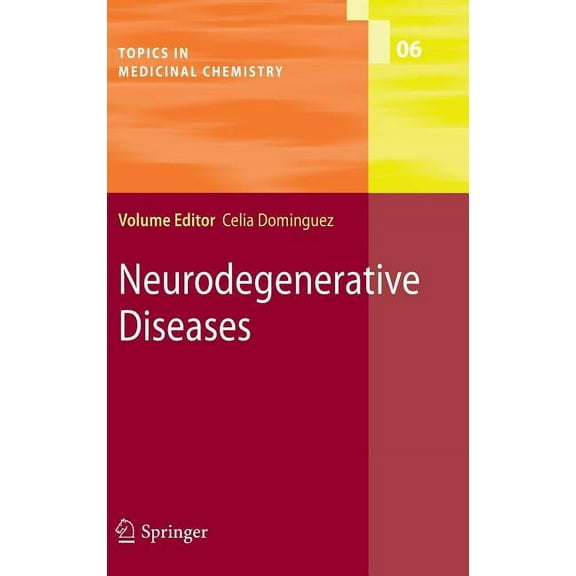 Topics in Medicinal Chemistry Neurodegenerative Diseases, Book 6, (Hardcover)