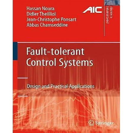 Fault-Tolerant Control Systems: Design and Practical Applications