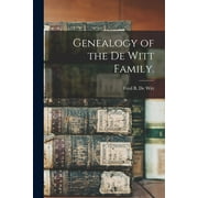 Genealogy of the De Witt Family. (Paperback)